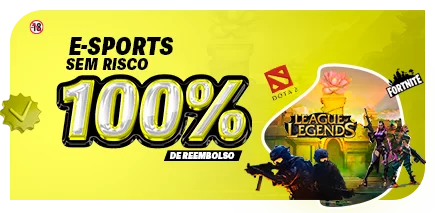 E-sports Sem Risco100% de Reembolso